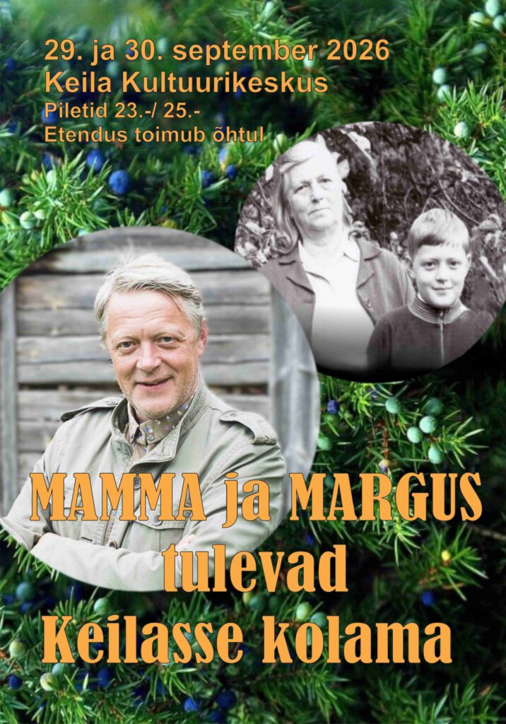 Mamma ja Margus tulevad Keilasse kolama