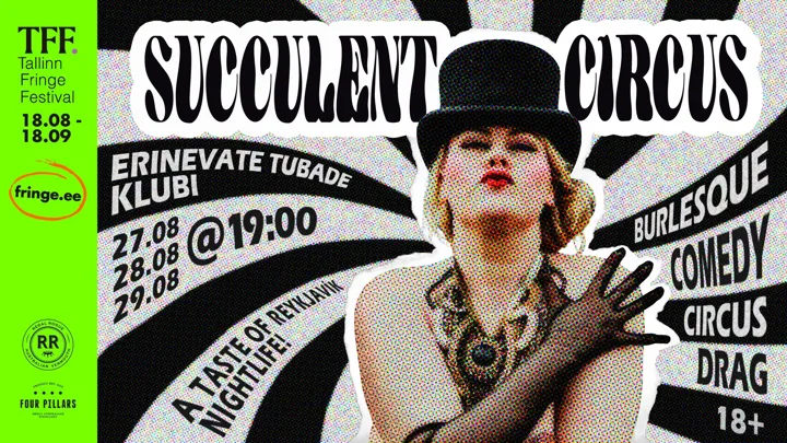 Succulent Circus / Islandi kabaree Tallinnas