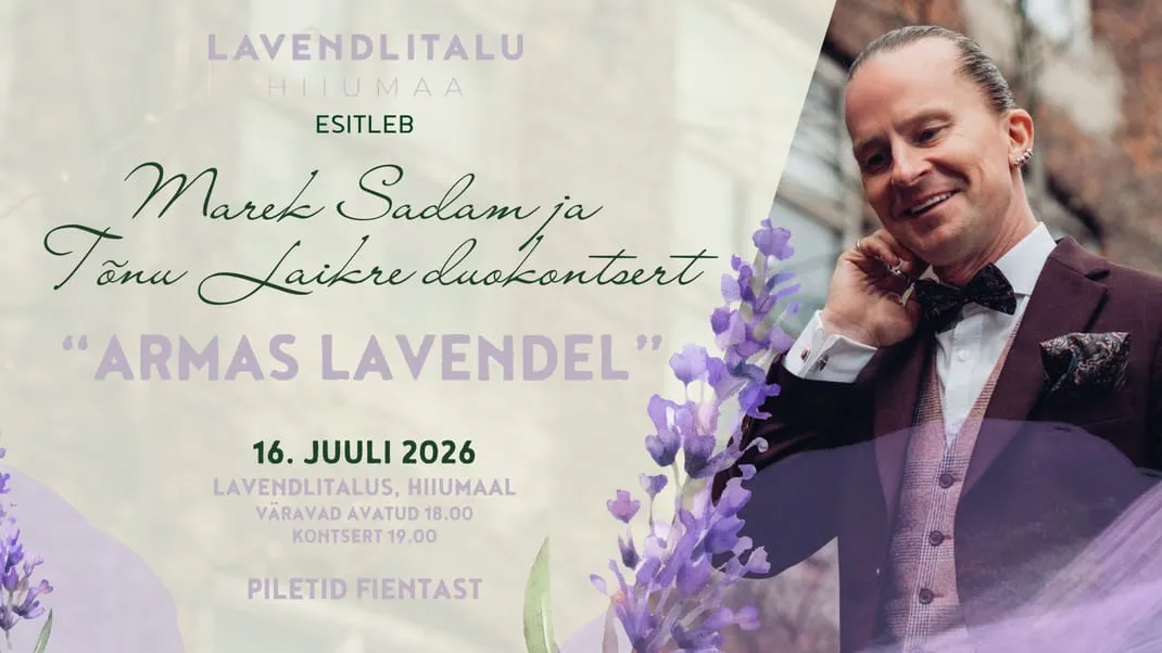 Marek Sadam ja Tõnu Laikre duokontsert "Armas lavendel"