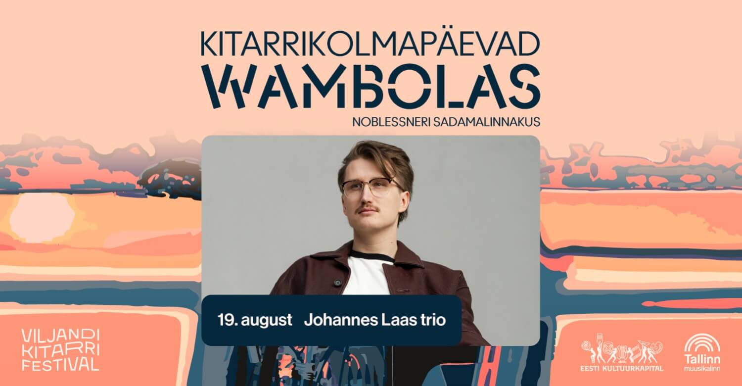 Johannes Laas trio • Kitarrikolmapäevad Wambolas