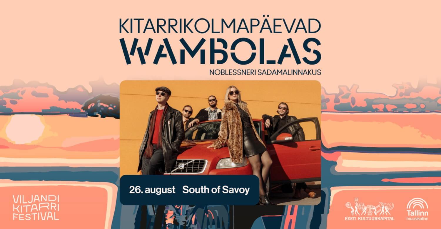 South of Savoy suvelõpupidu • Kitarrikolmapäevad Wambolas