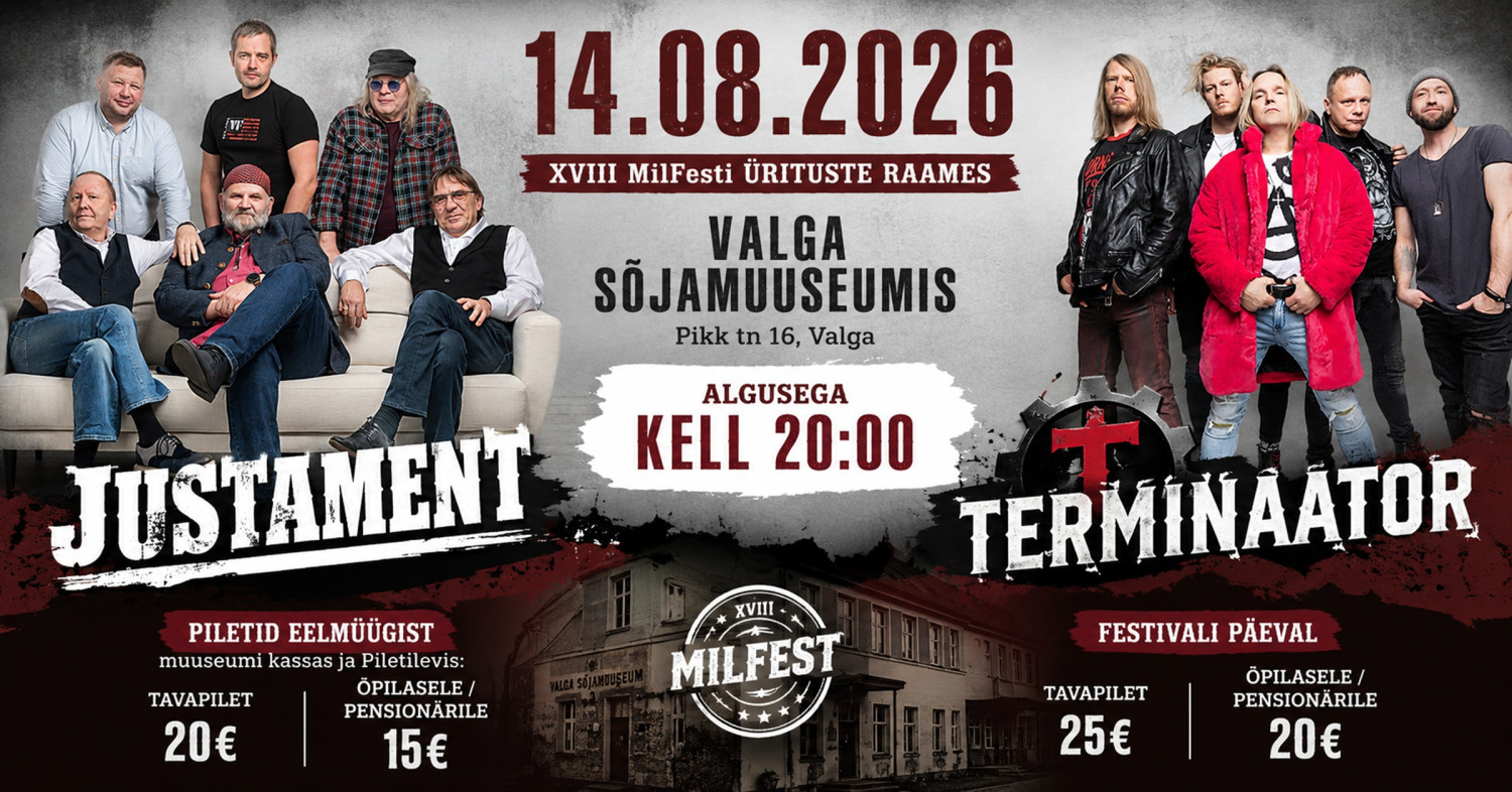 Valga Militaarajaloo Festivali suurkontsert: Justament ja Terminaator