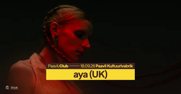 Paavli Club: aya (UK) LIVE