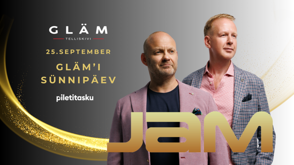 GLÄMI SÜNNIPÄEV: JAM LIVE