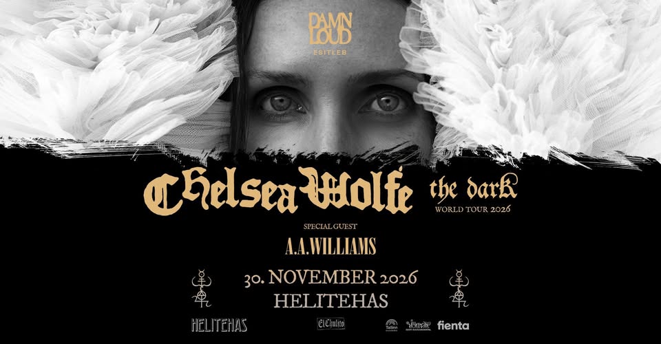 Chelsea Wolfe (US), A.A Williams (UK)