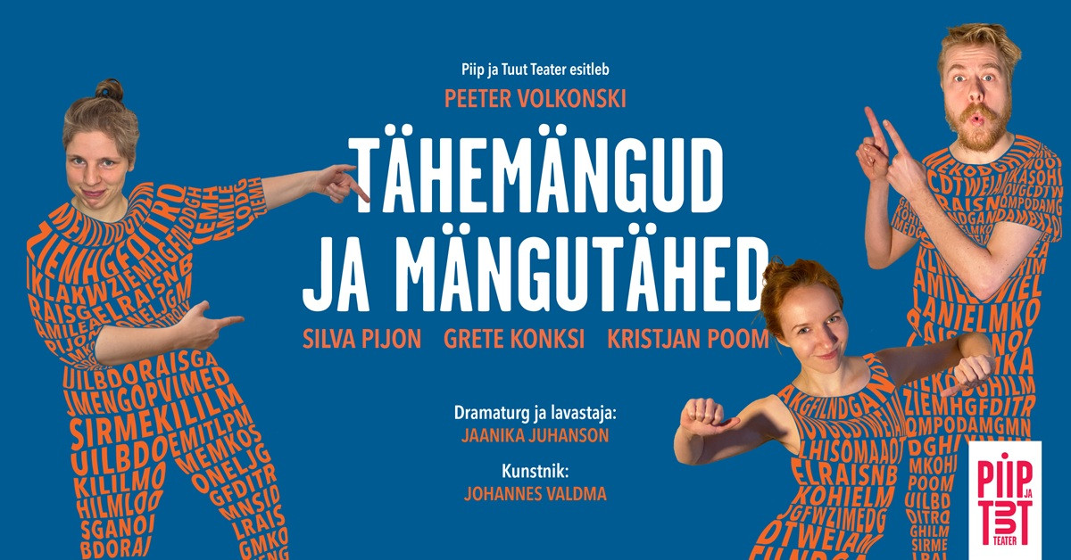 Piip ja Tuut Teater esitleb ''Tähemängud ja mängutähed''
