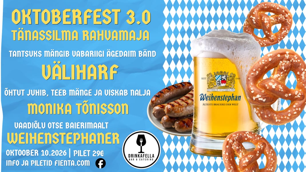 OKTOBERFEST TÄNASSILMAS 3.0