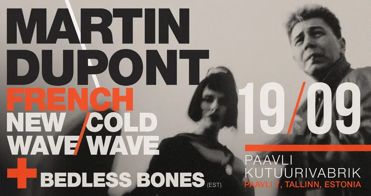 MARTIN DUPONT(FR) + BEDLESS BONES