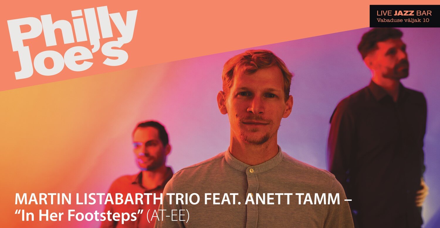 Martin Listabarth Trio feat. Anett Tamm – “In Her Footsteps” (AT-EE)