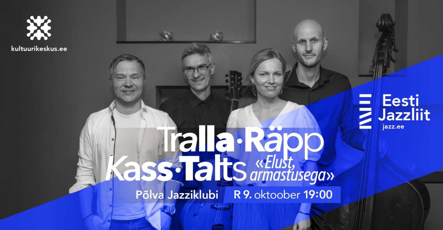 Tralla, Räpp, Kass, Talts "Elust, armastusega"