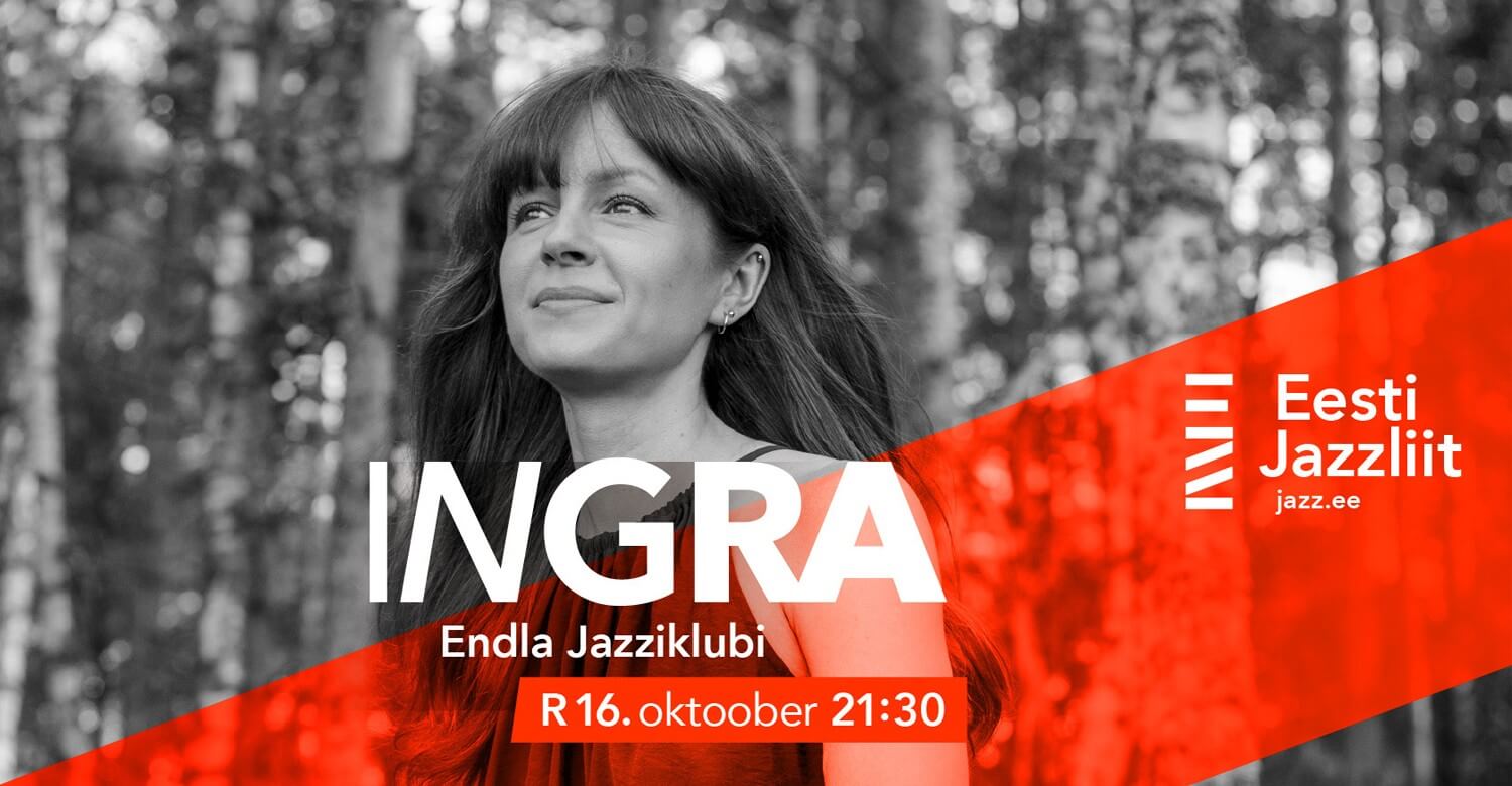 Jazzliit ja Endla Jazziklubi LIVE | INGRA