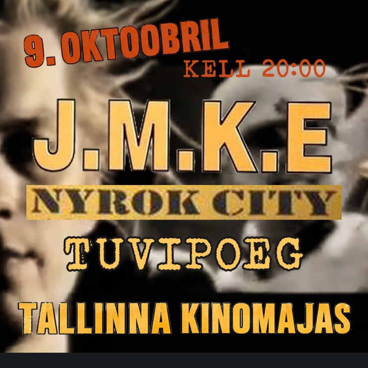 JMKE / NYROK CITY / TUVIPOEG