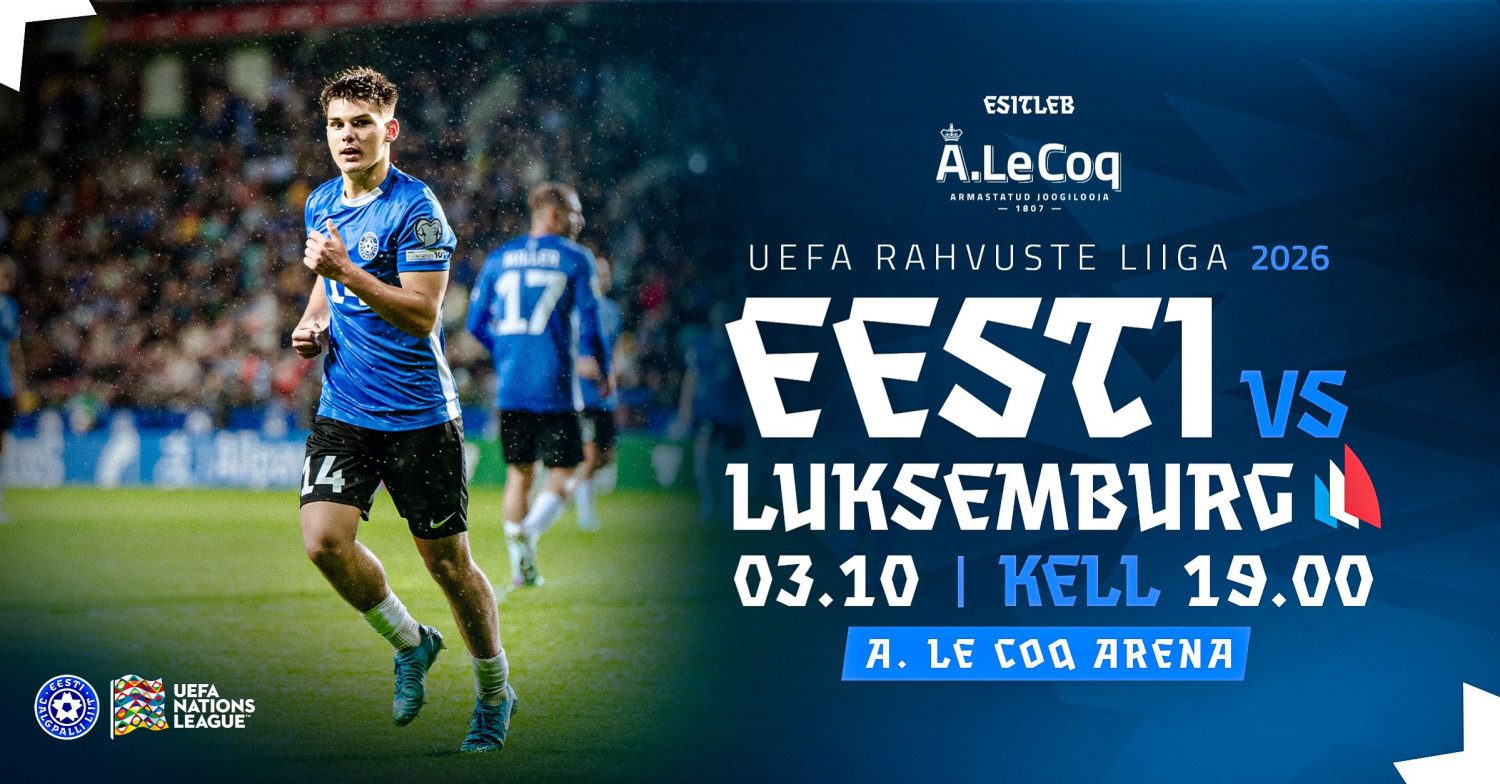 EESTI - LUKSEMBURG | UEFA Rahvuste liiga 2026