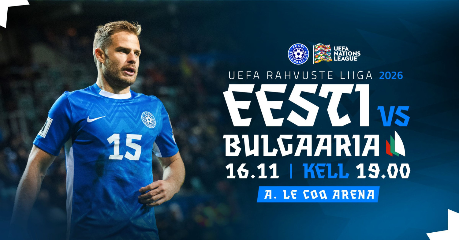 EESTI - BULGAARIA | UEFA Rahvuste liiga 2026