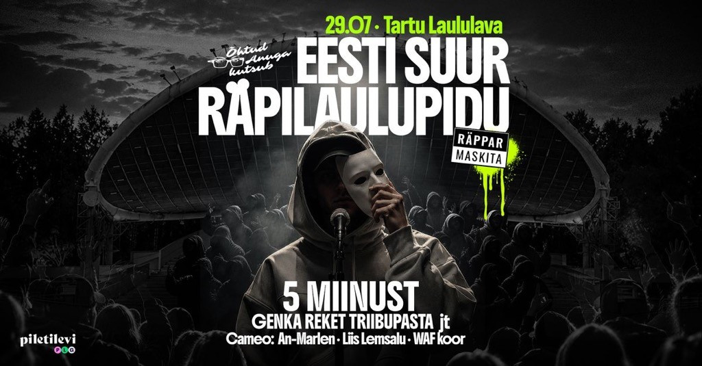 Õhtud Anuga kutsub: Eesti Suur Räpilaulupidu