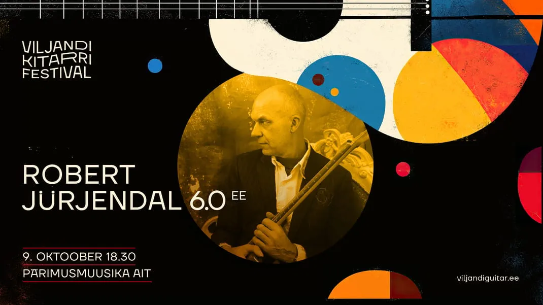 Robert Jürjendal 6.0 (EE) / Viljandi Kitarrifestival