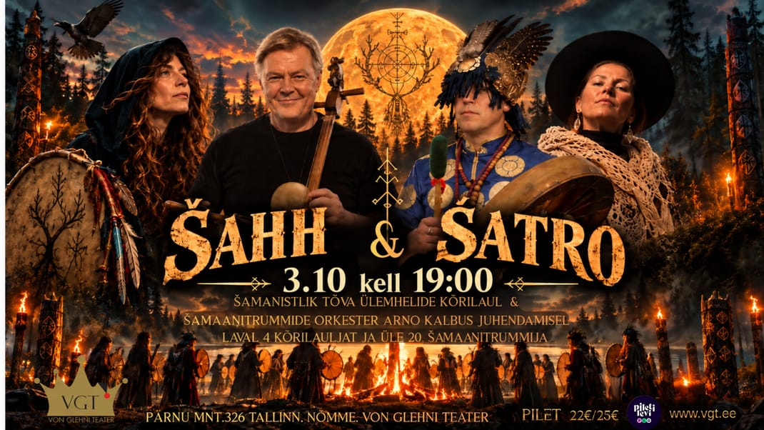 ŠAHH & ŠATRO kõrilaul ja šamaanitrummid