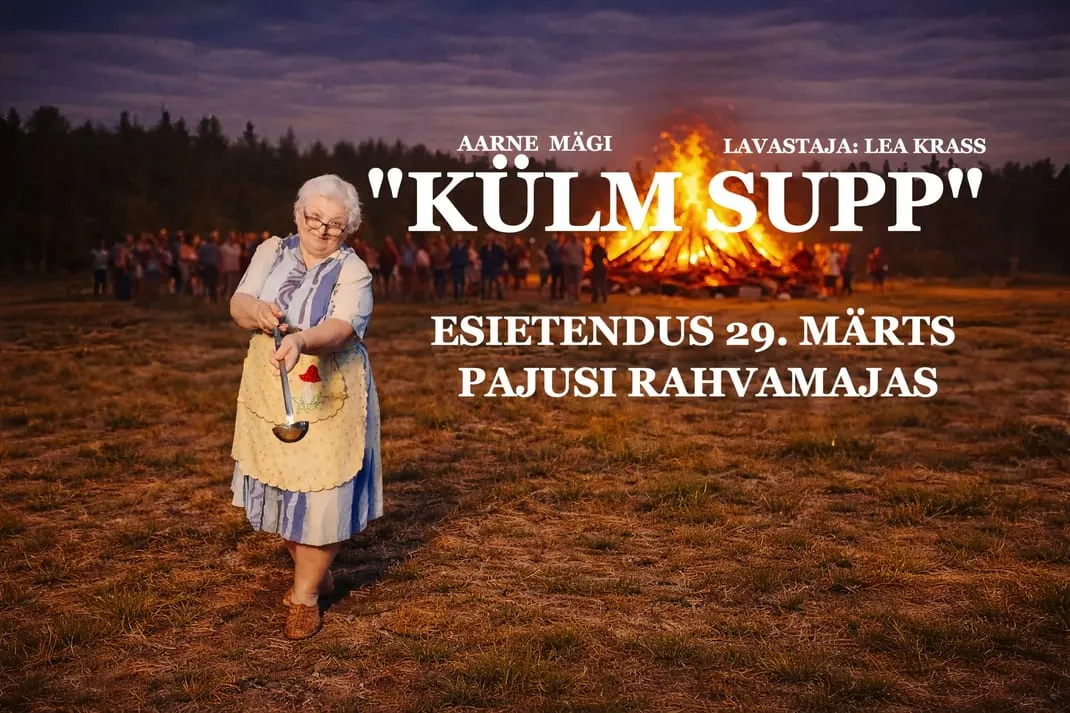 Pajusi teatri etendus "Külm supp"