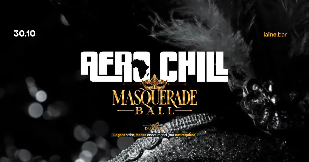 Afro Chill: Masquerade Ball | Uus Laine