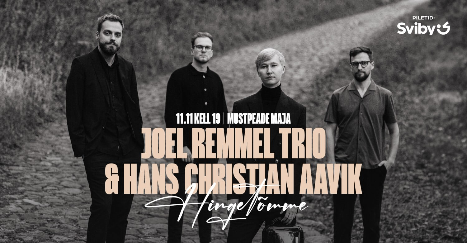 Joel Remmel Trio & Hans Christian Aavik "Hingetõmme"