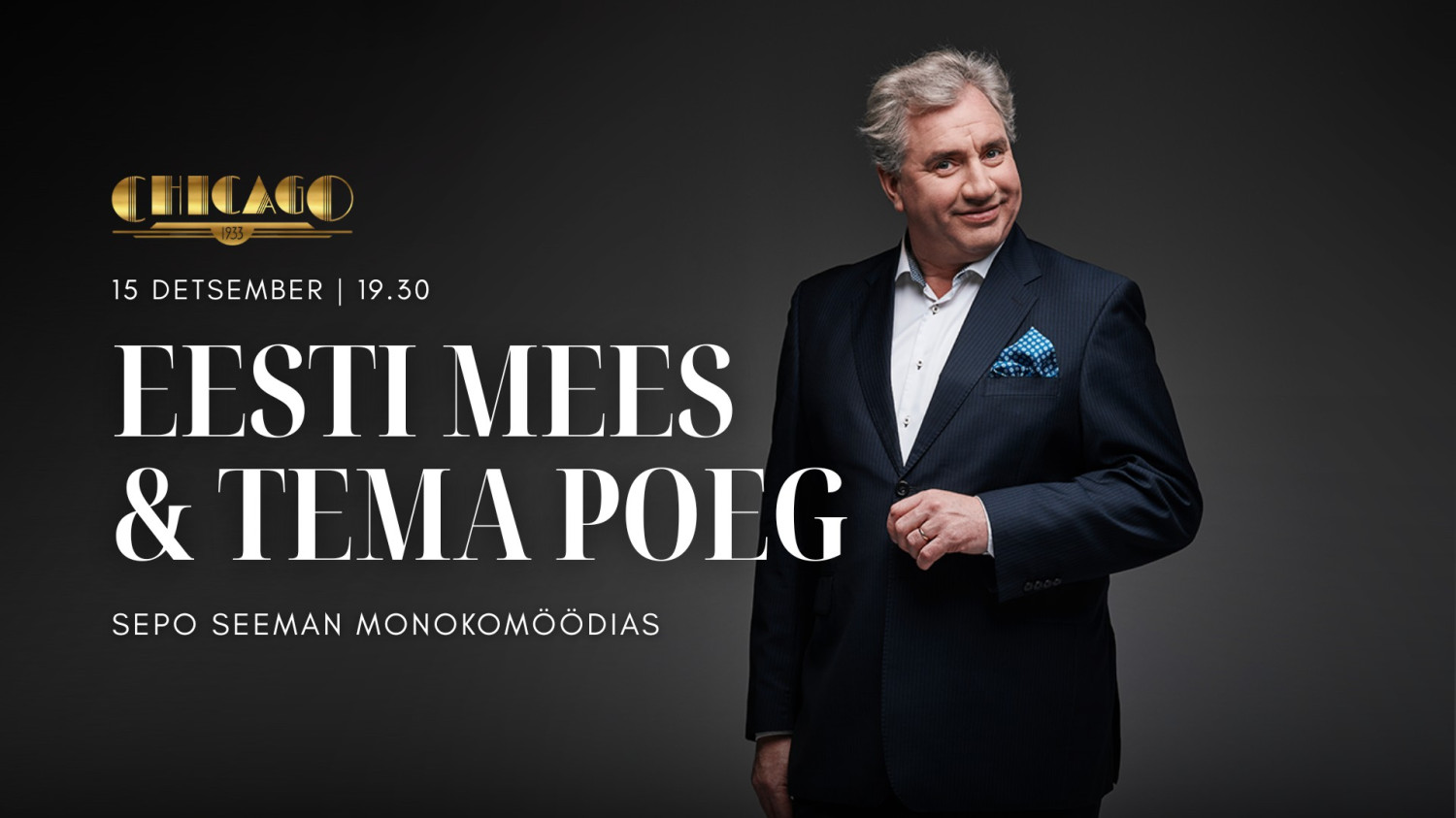 Sepo Seeman monokomöödias ''Eesti mees & tema poeg''