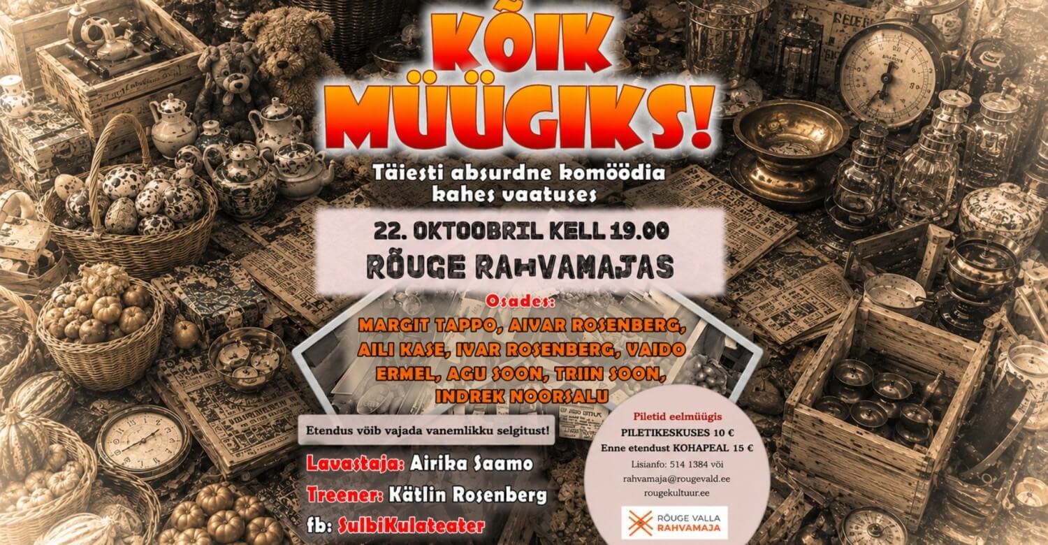 Sulbi külateatri etendus "Kõik müügiks!"