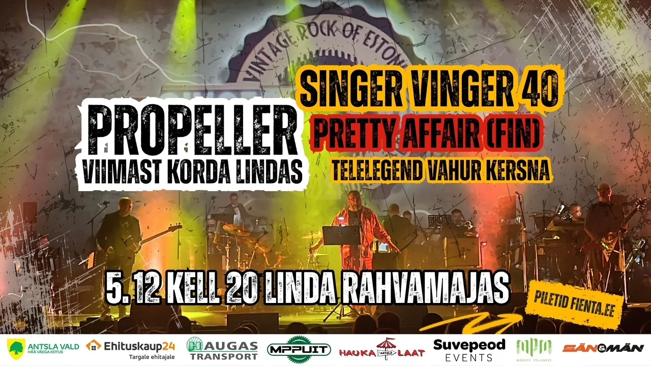 Propeller, Singer Vinger & Pretty Affair (FI) ja Vahur Kersna