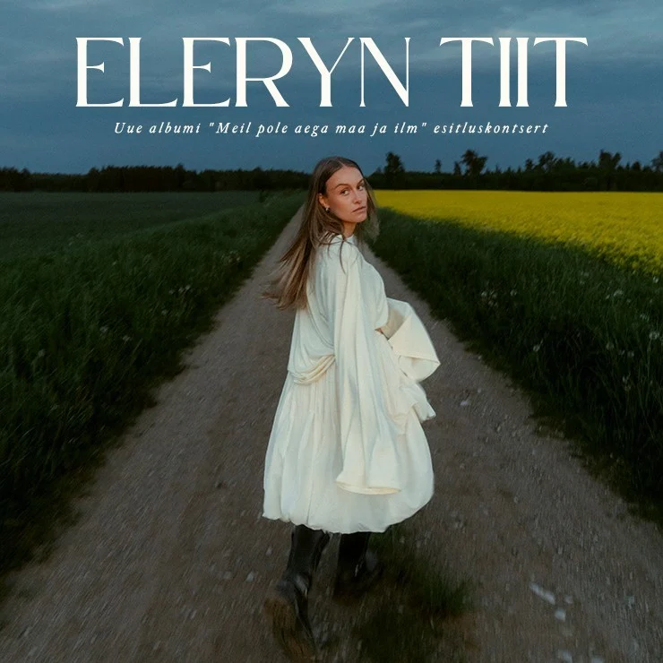Eleryn Tiit - uue albumi "Meil pole aega maa ja ilm" esitluskontsert