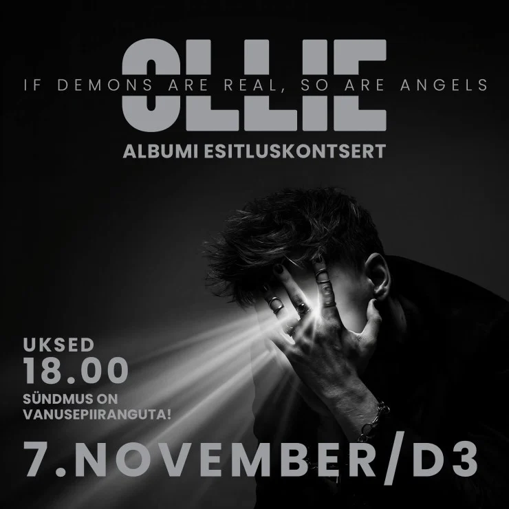 OLLIE “IF DEMONS ARE REAL, SO ARE ANGELS” ALBUMI ESITLUSKONTSERT