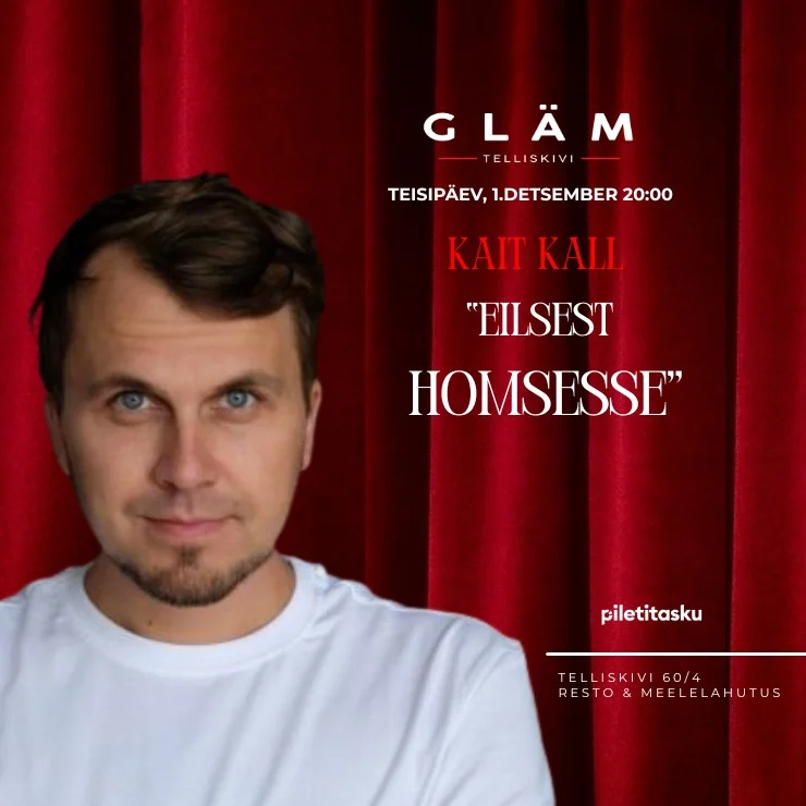 KAIT KALL “EILSEST HOMSESSE”