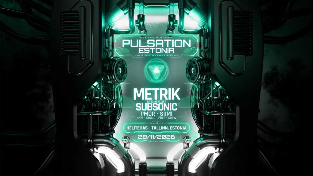 Pulsation Estonia 2026 [METRIK + SUBSONIC & SIIMI & MORE]