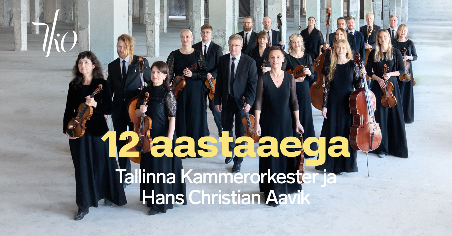 12 aastaaega: Hans Christian Aavik ja Tallinna Kammerorkester