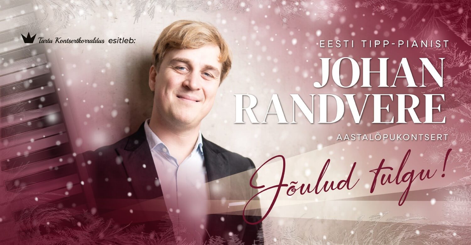 Johan Randvere aastalõpukontsert Jõulud tulgu!